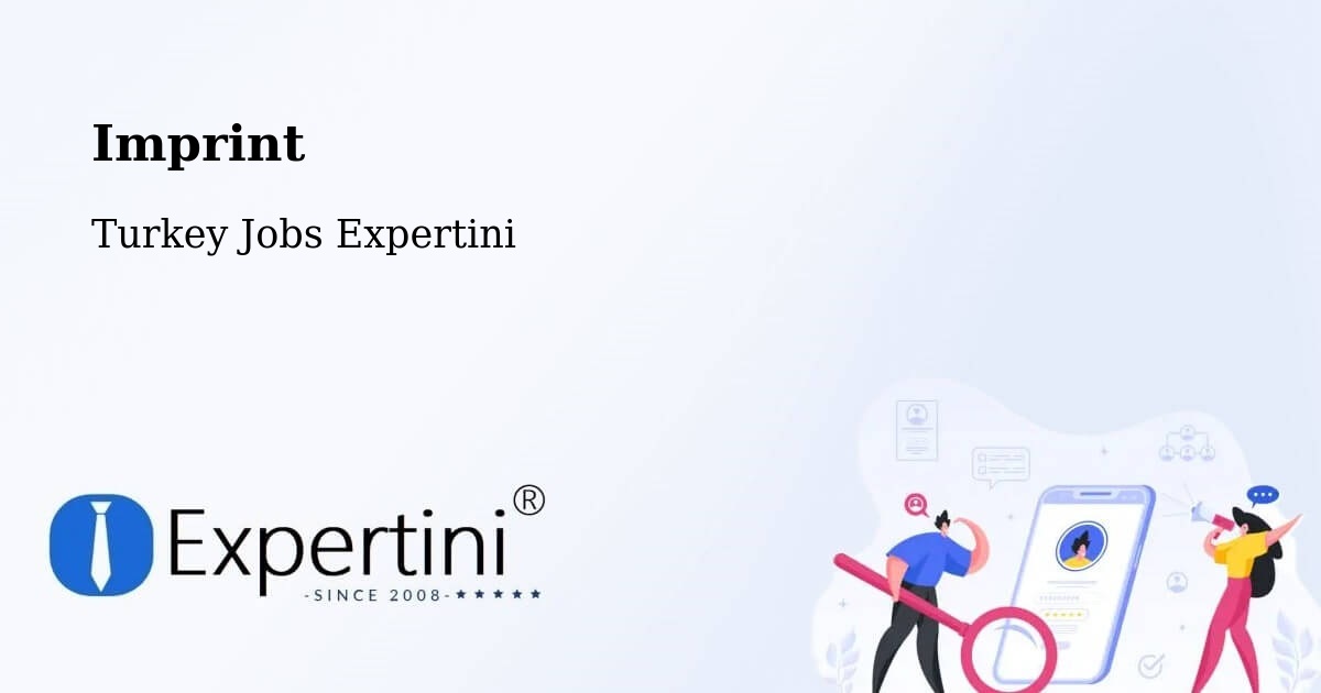 Imprint – Çayiralan - Turkey Jobs Expertini