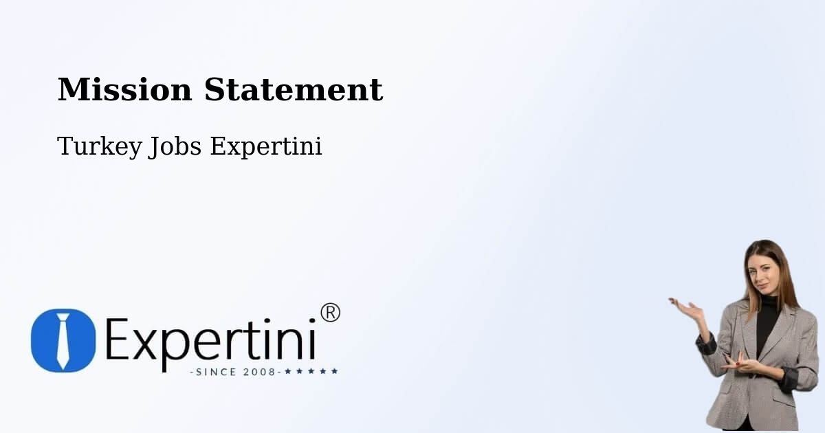 Corporate Mission – Çayiralan - Turkey Jobs Expertini
