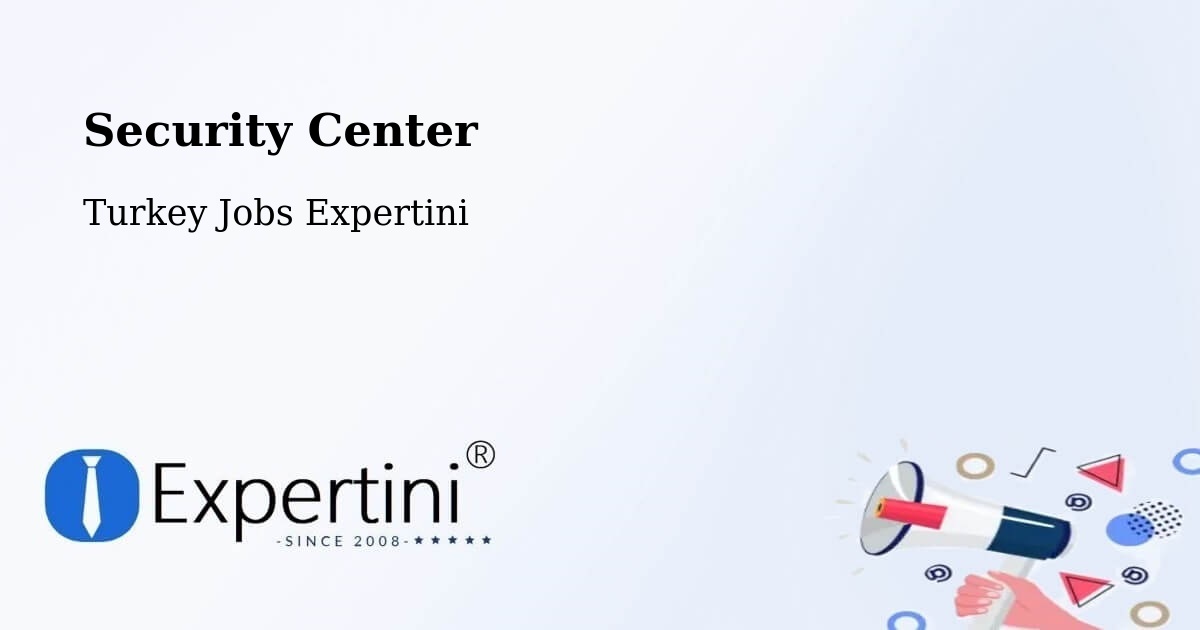 Security & Compliance – Çayiralan - Turkey Jobs Expertini
